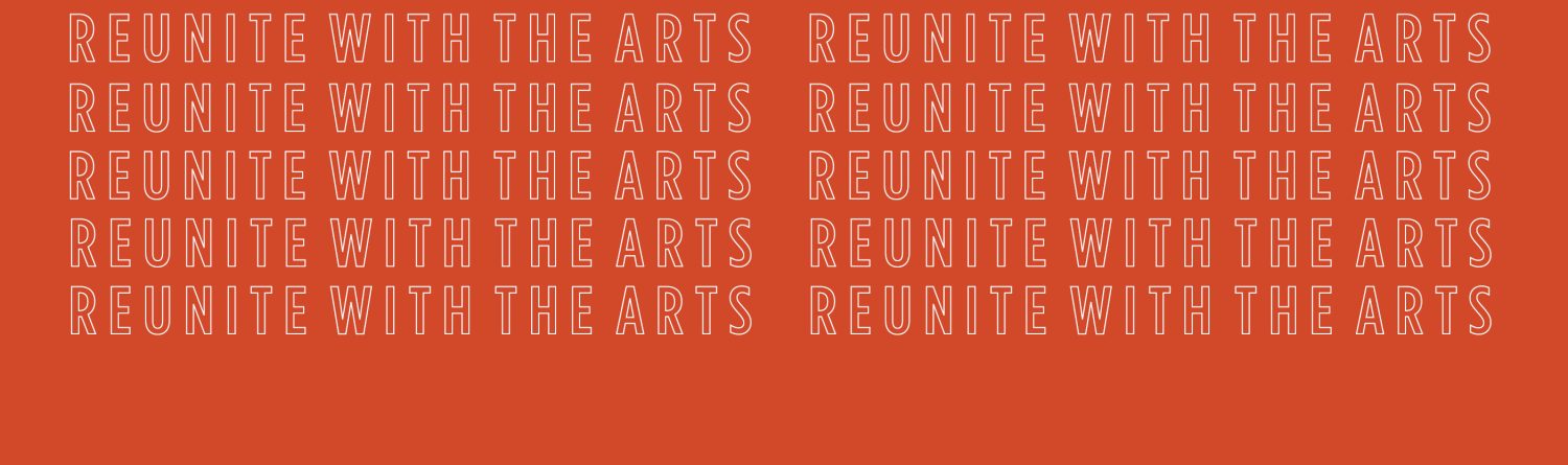 Reunite with the Arts